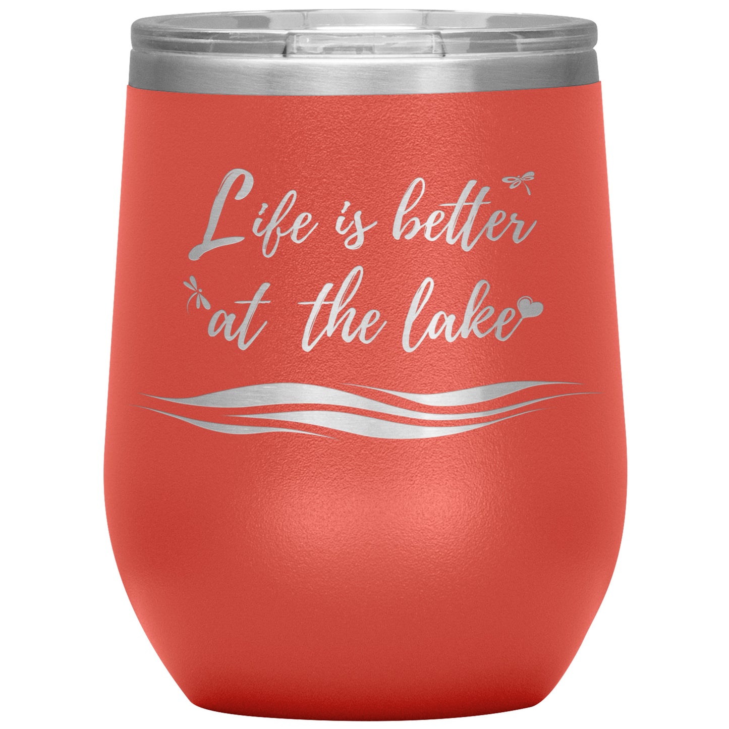 Life is better at the lake - Wine Tumbler