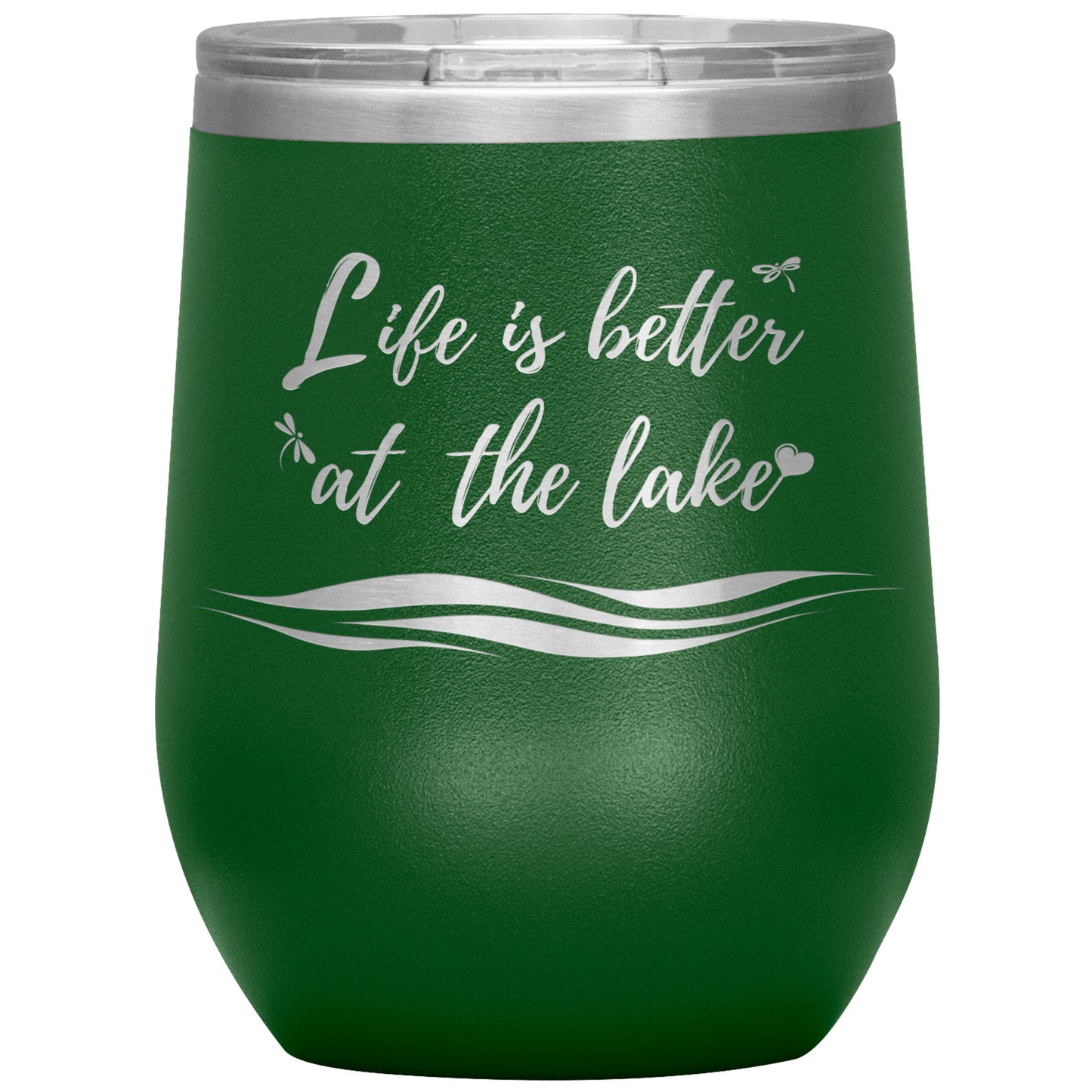 Life is better at the lake - Wine Tumbler