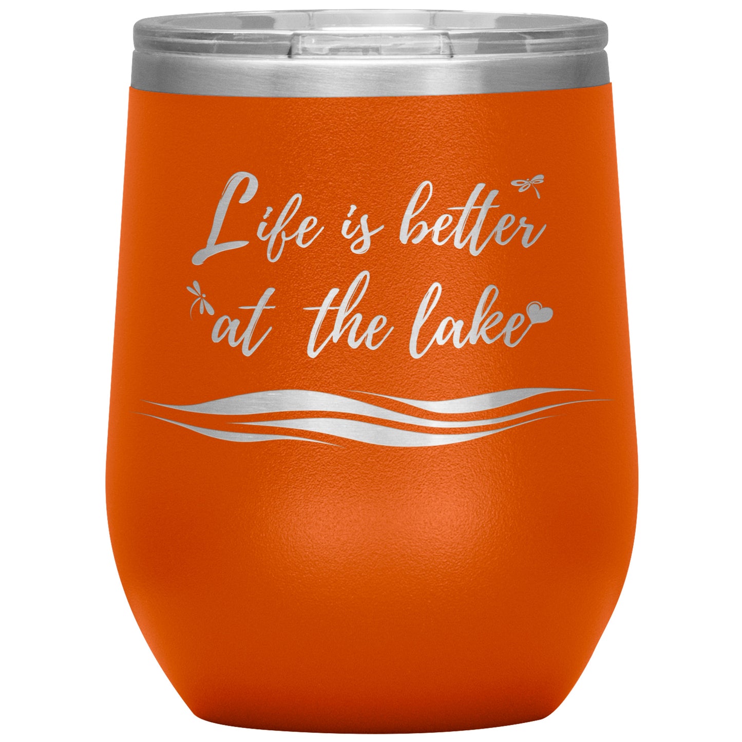 Life is better at the lake - Wine Tumbler