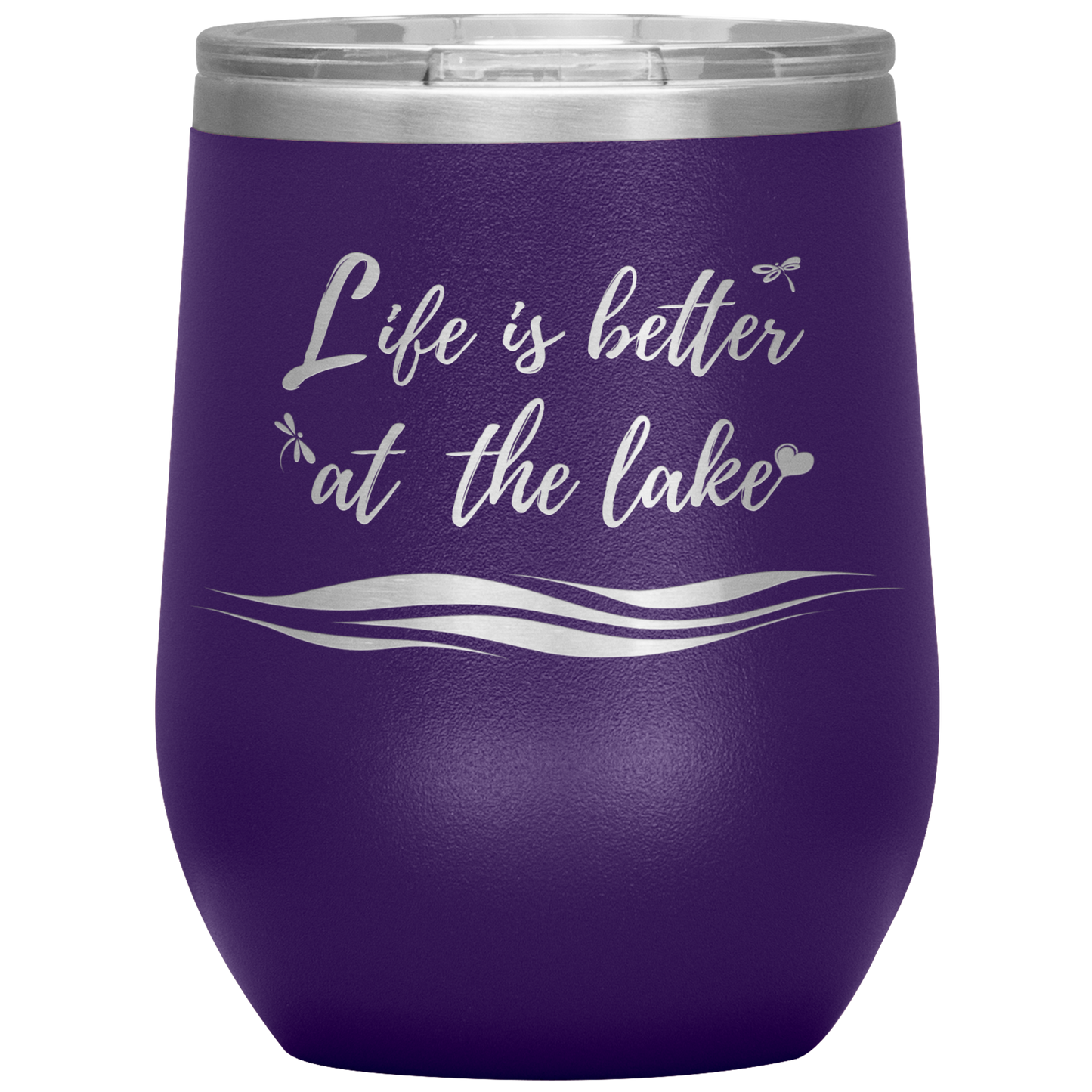 Life is better at the lake - Wine Tumbler