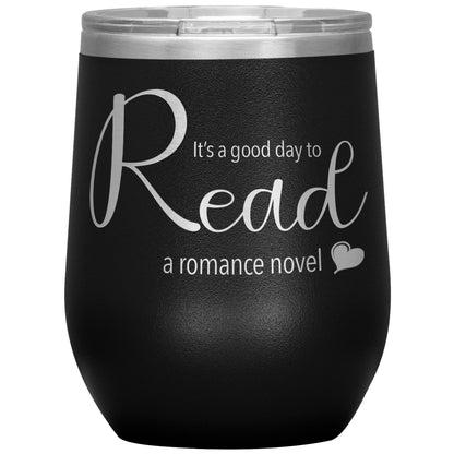 A good day to read - Wine Tumbler