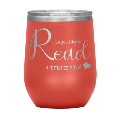 A good day to read - Wine Tumbler