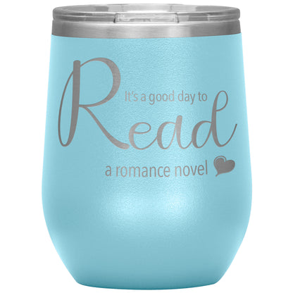 A good day to read - Wine Tumbler