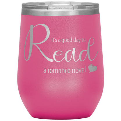 A good day to read - Wine Tumbler