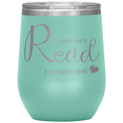 A good day to read - Wine Tumbler